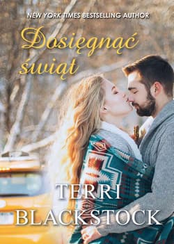 Dosięgnąć świąt - Terri Blackstock