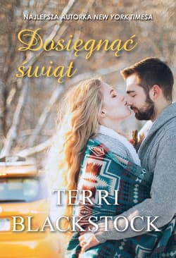 Dosięgnąć świąt - Terri Blackstock