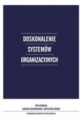 Doskonalenie systemów organizacyjnych - Krzysztof Wach, Sułkowski Łukasz