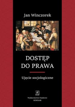 Dostęp do prawa. Ujęcie socjologiczne - ebook