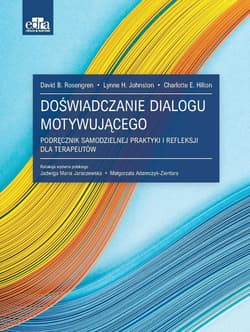 Doświadczanie dialogu motywującego - D.B. Rosengren, L.S. Hilton