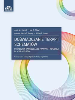 Doświadczanie terapii schematów -  Farrell J.M.,  I.A. Shaw
