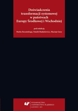 Doświadczenia transformacji systemowej... - Natalia Rudakie, red. Marek Barański, Maciej Guzy