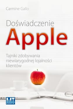 Doświadczenie Apple Tajniki zdobywania niewiarygodnej lojalności klientów
