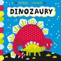Dotknij i sprawdź Dinozaury - Sarah Wade