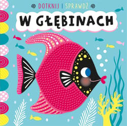 Dotknij i sprawdź W głębinach - Sarah Wade