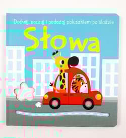 Dotknij, poczuj i podążaj  po śladzie II Słowa - Praca zbiorowa