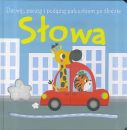 Dotknij, poczuj i podążaj po śladzie Słowa