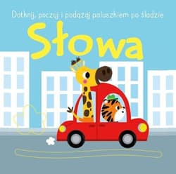 Dotknij, poczuj i podążaj po śladzie Słowa