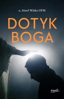 Dotyk Boga - Józef Witko
