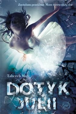 Dotyk Julii - Mafi Tahereh, Tahereh Mafi