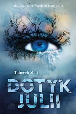 Dotyk Julii - Mafi Tahereh, Tahereh Mafi
