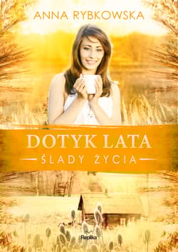 Dotyk lata Ślady życia - Anna Rybkowska