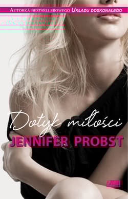 Dotyk miłości - Jennifer Probst