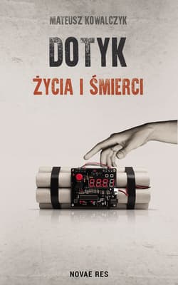 Dotyk życia i śmierci - Mateusz Kowalczyk