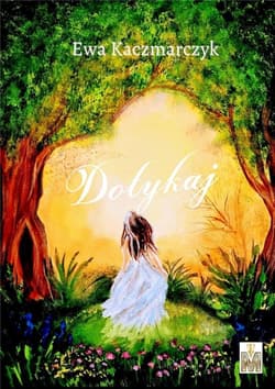 Dotykaj - Kaczmarczyk Ewa