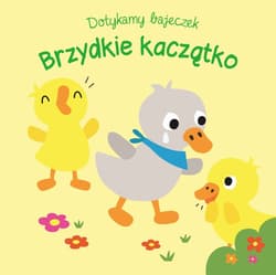 Dotykamy bajeczek Brzydkie kaczątko - Praca zbiorowa