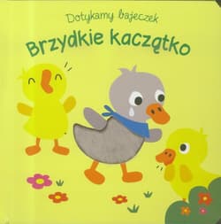 Dotykamy bajeczek Brzydkie kaczątko - Praca zbiorowa