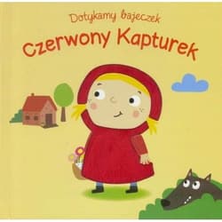 Dotykamy bajeczek II Czerwony Kapturek
