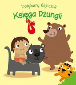 Dotykamy bajeczek Księga dżungli - Praca zbiorowa