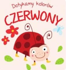 Dotykamy kolorów Czerwony - Praca zbiorowa