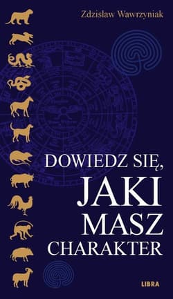 Dowiedz się, jaki masz charakter - Wawrzyniak Zdzisław