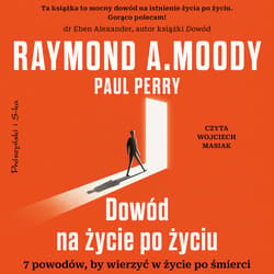 Dowód na życie po życiu - audiobook - Perry Paul, Moody Raymond A.