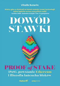 Dowód stawki. Proof of stake (PoS), powstanie Ethereum i filozofia łańcucha bloków - ebook - Vitalik Buterin