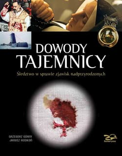 Dowody Tajemnicy. Śledztwo w sprawie... w.4 - Górny Grzegorz, Janusz Rosikoń