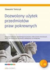 Dozwolony użytek przedmiotów praw pokrewnych - Tomczyk Sławomir