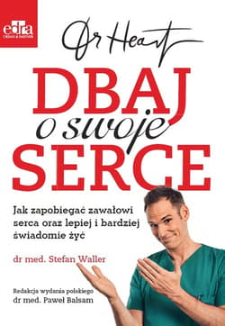Dr Heart. Dbaj o swoje serce - Waller Stefan