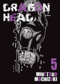 Dragon Head. Tom 5 - Minetaro Mochizuki