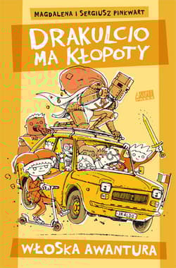 Drakulcio ma kłopoty Włoska awantura - Sergiusz Pinkwart, Pinkwart Magdalena