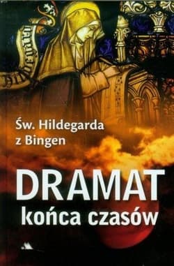 Dramat końca czasów BR - Św. Hildegarda Z Bingen