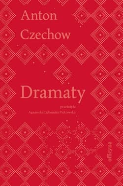 Dramaty - Anton Czechow
