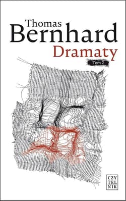 Dramaty Tom 2 - Thomas Bernhard