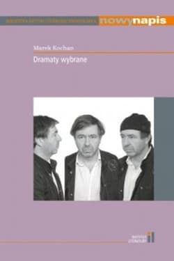 Dramaty wybrane - Marek Kochan