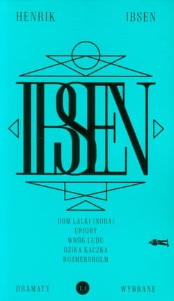 Dramaty wybrane Tom 1 - Henrik Ibsen