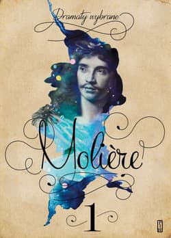Dramaty wybrane Tom 1 Tartuffe czyli Obłudnik Don Juan czyli kamienny gość Mizantrop Skąpiec