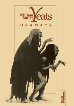 Dramaty Yeats (Edycja limitowana) - William Butler Yeats