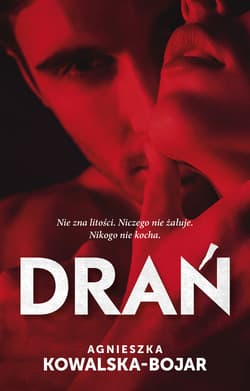 Drań - ebook - Agnieszka Kowalska-Bojar