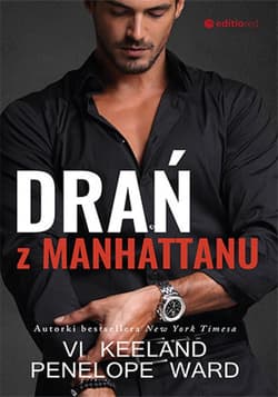 Drań z Manhattanu - ebook - Vi Keeland, Penelope Ward