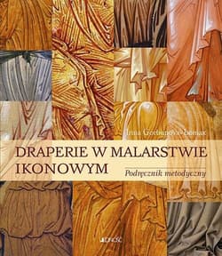 Draperie w malarstwie ikonowym Podręcznik metodyczny - Irina Gorbunova-Lomax