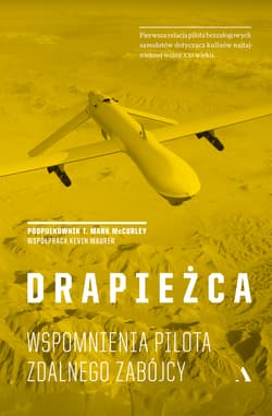 Drapieżca. Wspomnienia pilota zdalnego zabójcy