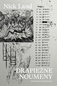 Drapieżne noumeny - Nick Land