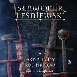 Drapieżny ród Piastów - audiobook - Sławomir Leśniewski
