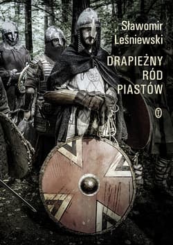 Drapieżny ród Piastów - ebook