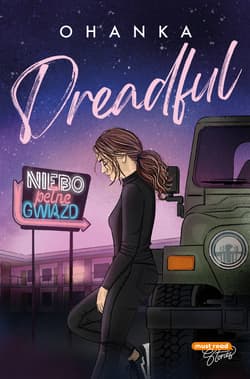 Dreadful. Niebo pełne gwiazd - ebook - Ohanka