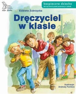 Dręczyciel w klasie - Elżbieta  Zubrzycka