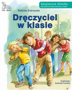 Dręczyciel w klasie - Elżbieta  Zubrzycka